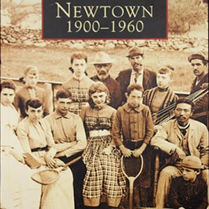 Images of America: Newtown 1900 - 1960