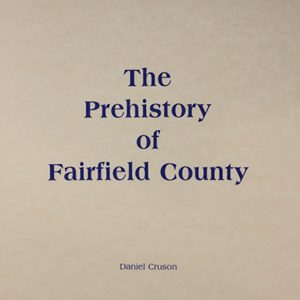 The Prehistory of Fairfield County